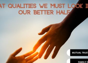 What qualities to look for in your partner